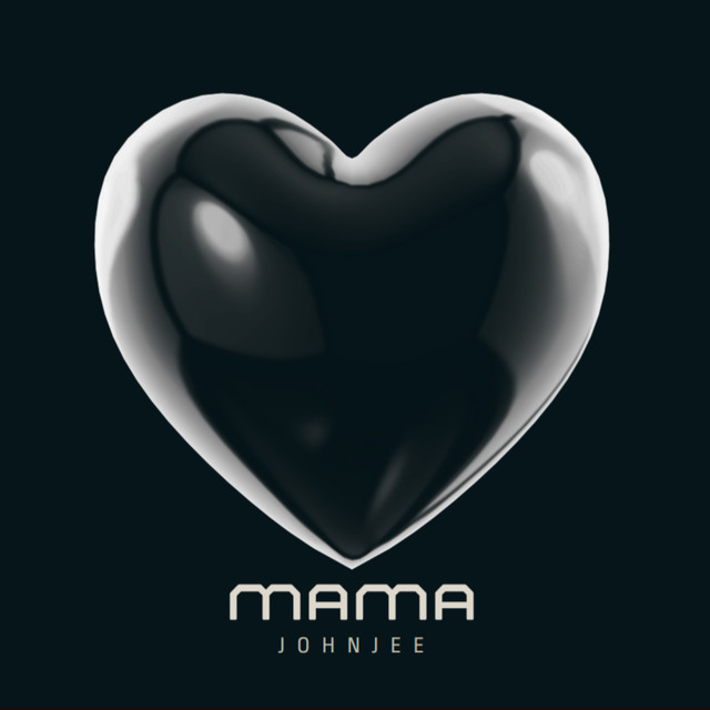 Mama - Single by JOHNJEE | Spotify