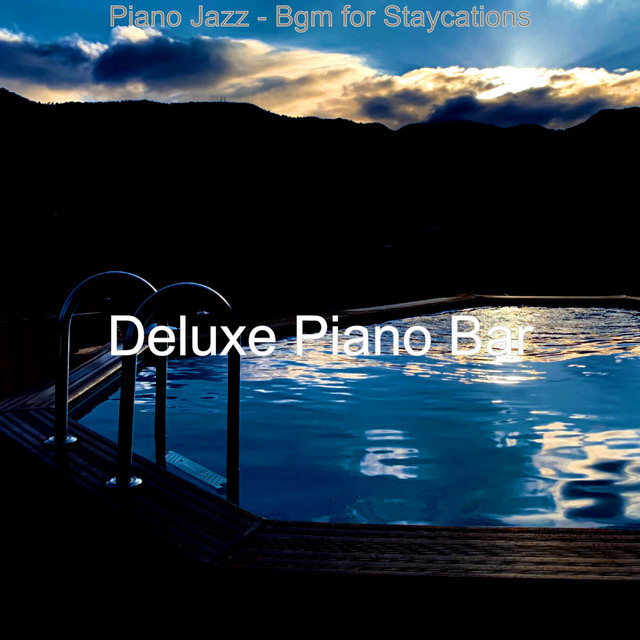 Piano Jazz - Bgm for Staycations - Album by Deluxe Piano Bar | Spotify
