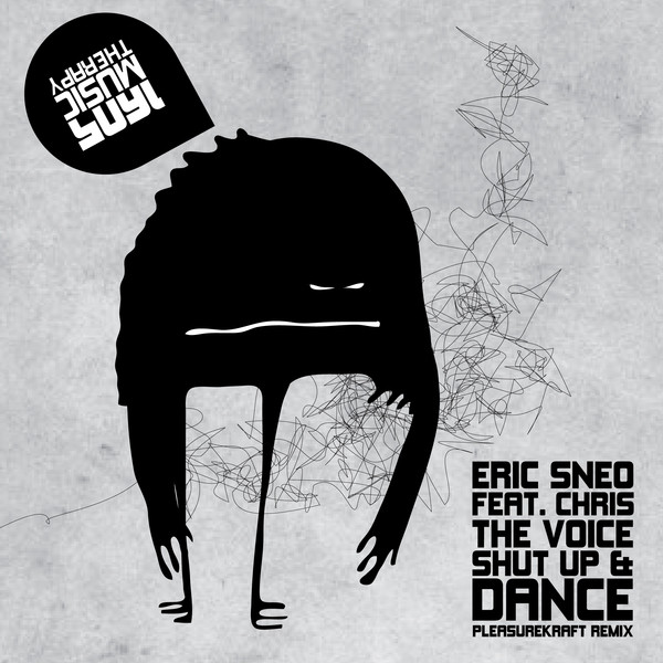 Shut Up and Dance - Pleasurekraft Remix