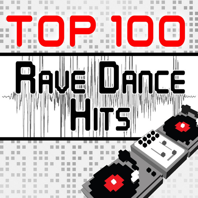 Top 100 Rave Dance Hits Featuring the Best of Dubstep, Electro, Techno, Trance, Hard Style, Goa, Psy, Nrg, Edm Anthems and More cover art