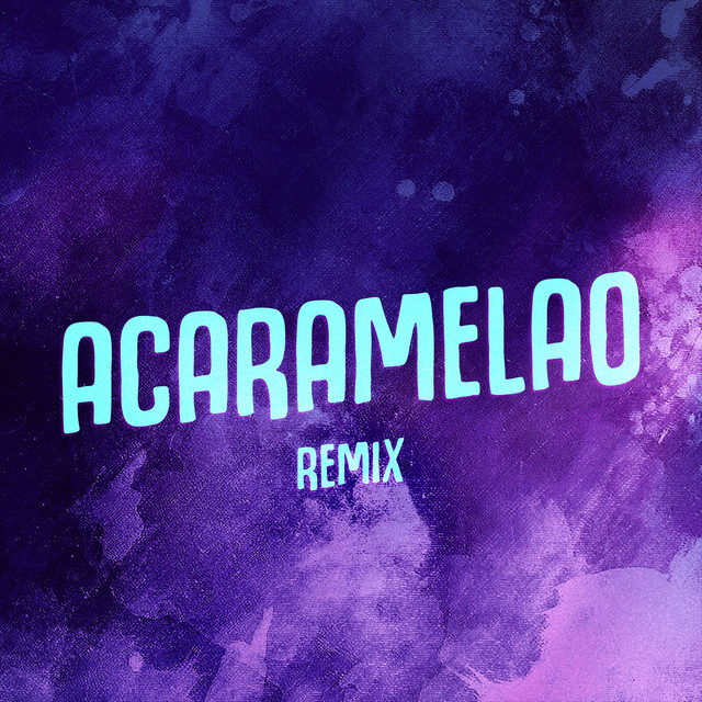 Acaramelao - Remix