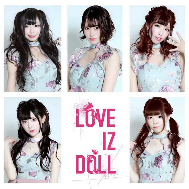 LOVE IZ DOLL - Single by LOVE IZ DOLL | Spotify