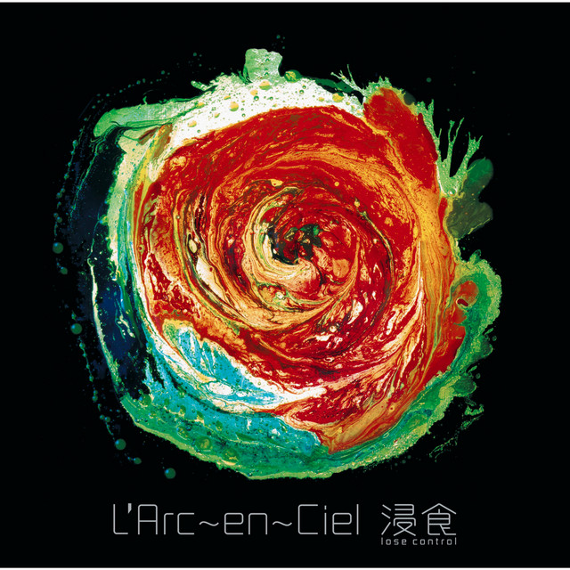 Shinshoku -lose control - Single by L'Arc-en-Ciel | Spotify