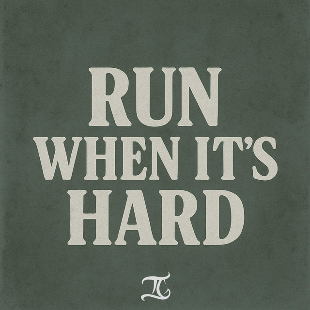 Run When It's Hard