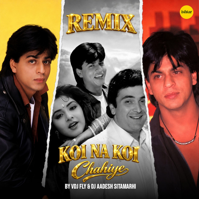Koi Na Koi Chahiye - Remix