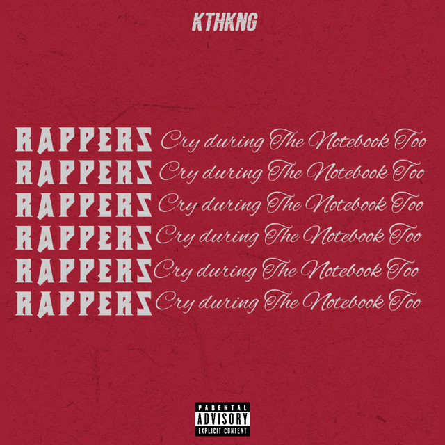 Rappers Cry During The Notebook Too cover art