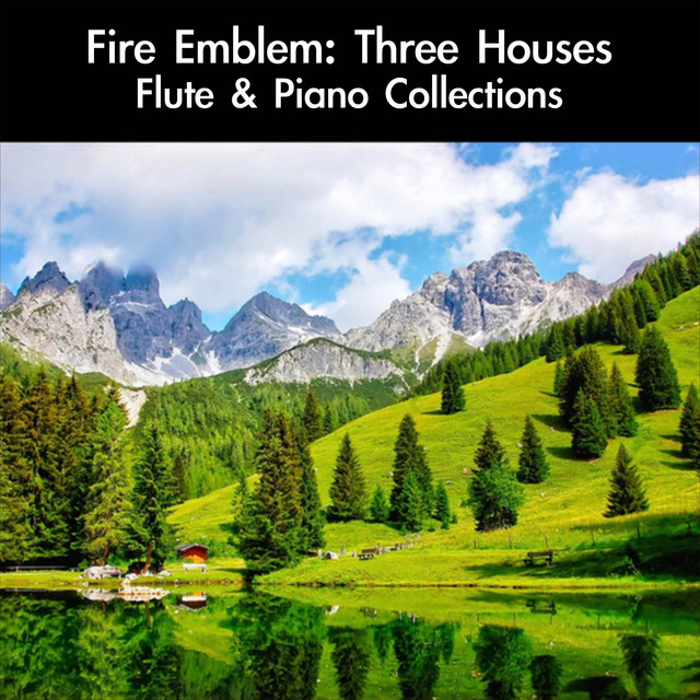 Fire Emblem: Three Houses Flute & Piano Collections cover art