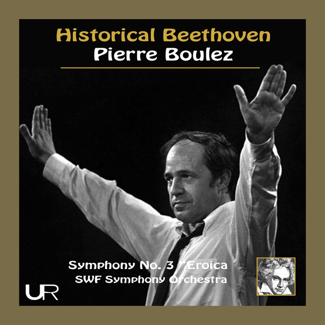 Historical Beethoven: Symphony No. 3 in E-Flat Major, Op. 55 "Eroica"