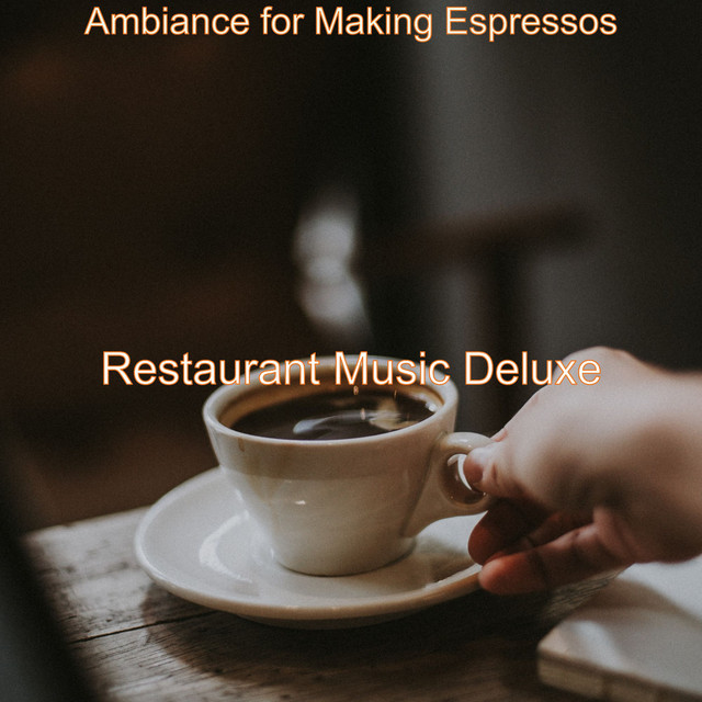 Ambiance for Making Espressos cover art