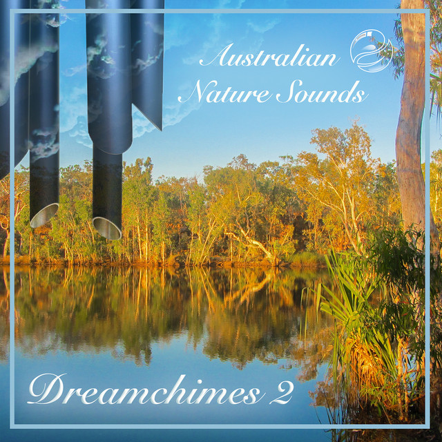 Dreamchimes 2 - More Wind Chimes in the Australian Bush cover art