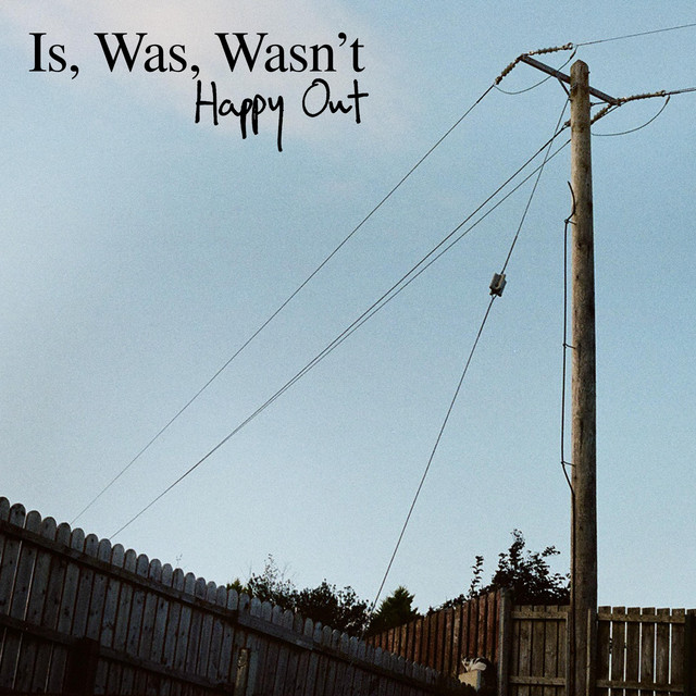 Is, Was, Wasn't cover