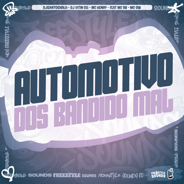 Automotivo Dos Bandido Mal