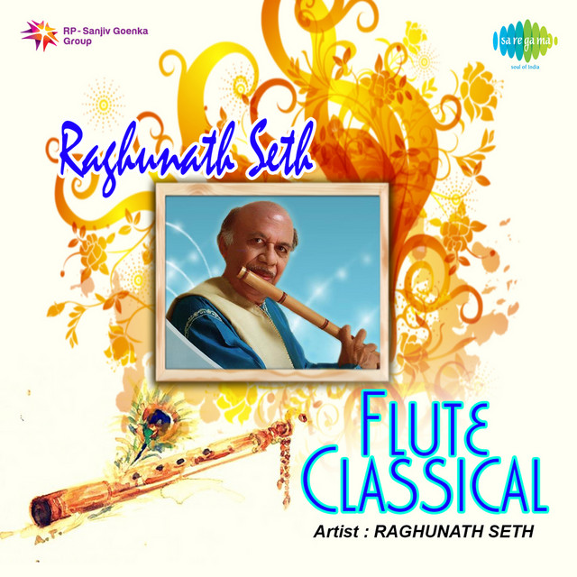Raghunath Seth Flute Classical - Album by Traditional | Spotify