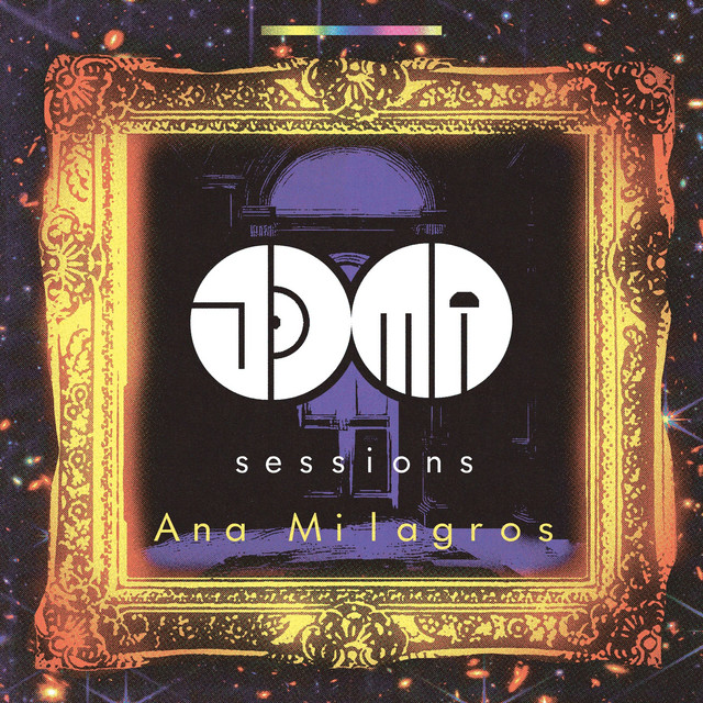 Joma Sessions Ana Milagros cover art