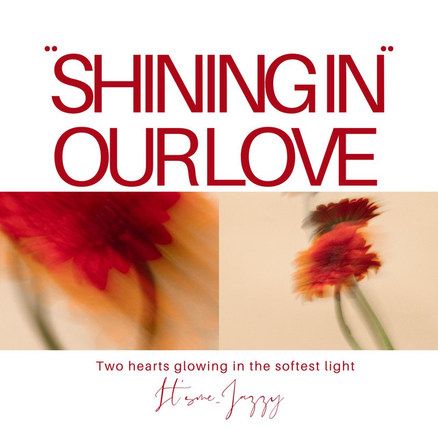 Shining In Our Love cover