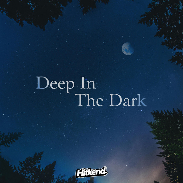 Deep In The Dark - song by echonight, Hitkend ChillLab | Spotify