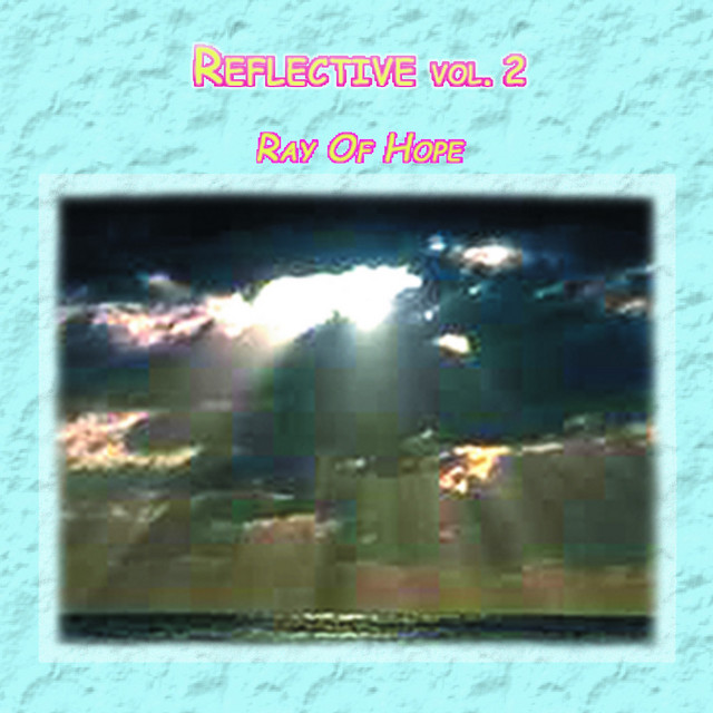 Reflective Vol. 2: Ray of Hope cover art