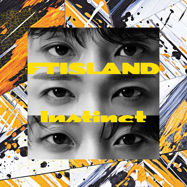 FT 10th Full Album『　Instinct 』 Instinct - Album by FTISLAND | Spotify