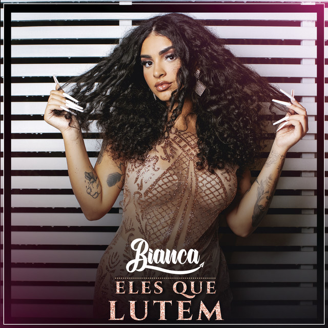 Eles Que Lutem by Bianca