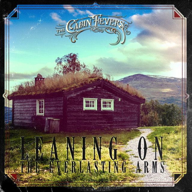 Leaning on the Everlasting Arms cover