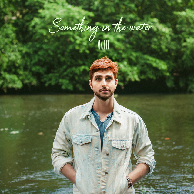 Something in the Water - Single by Matte | Spotify