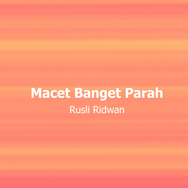 Macet Banget Parah album image