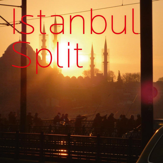 Istanbul Split - Compilation by Various Artists | Spotify