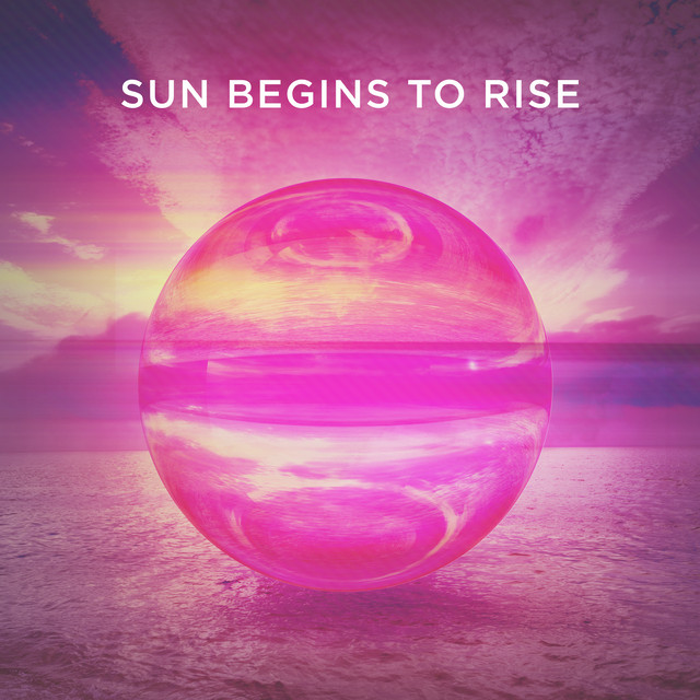 Sun Begins To Rise cover art