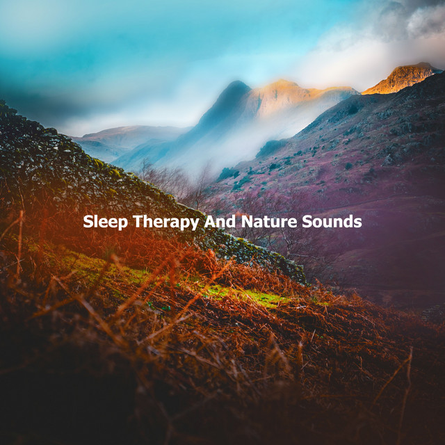 Sleep Therapy And Nature Sounds ! ! ! ! ! - Album by Rest & Relax ...