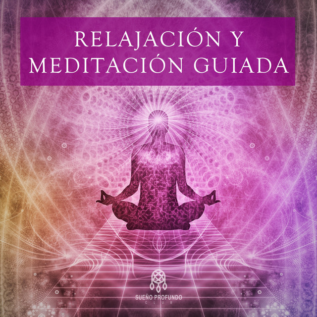 Relajación y Meditación Guiada cover art