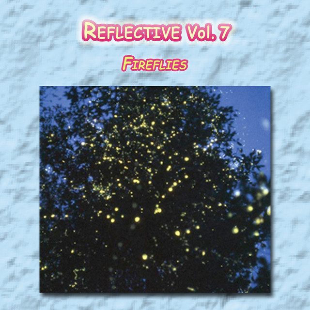 Reflective Vol. 7: Fireflies cover art