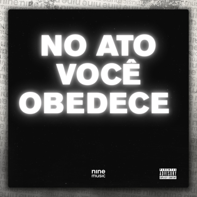 No Ato Você Obedece