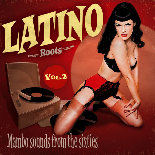 Latino Roots : Mambo Sounds from the Sixties, Vol. 2 cover