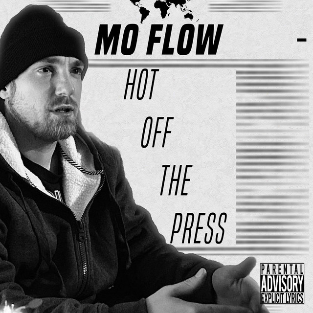 Hot Off the Press - Album by Mo' Flow | Spotify