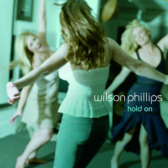 Hold On (Acoustic Version) - Single by Wilson Phillips | Spotify