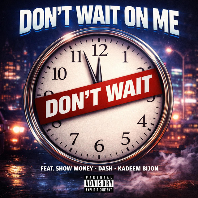 Dont Wait on Me