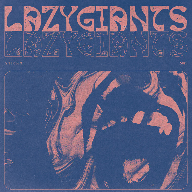 Sticky Sun - song and lyrics by Lazy Giants | Spotify