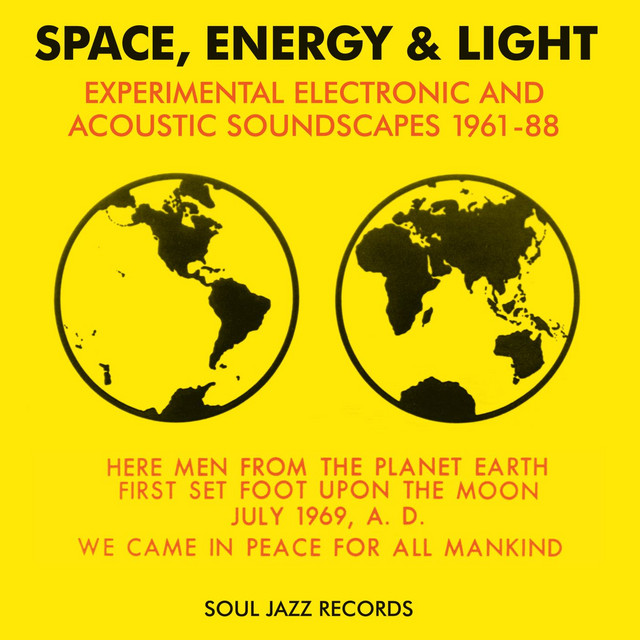 Soul Jazz Records Presents Space, Energy & Light: Experimental