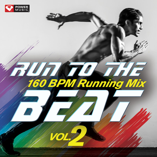 Run to the Beat, Vol. 2 - Album by Power Music Workout | Spotify