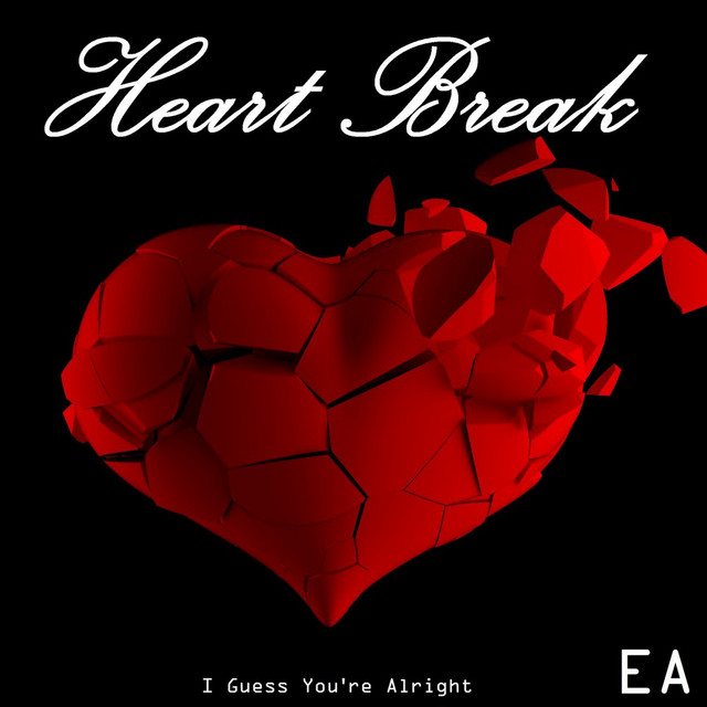 Heart Break (I Guess You're Alright)