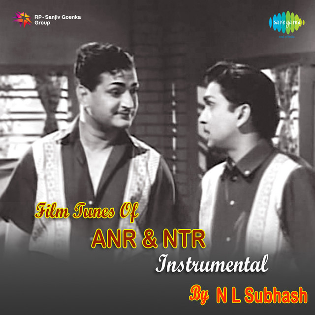 Film Tunes Of Anr And Ntr By N L Subhas cover art
