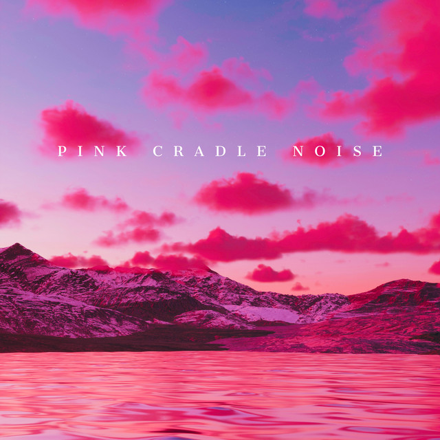Pink Cradle Noise cover art