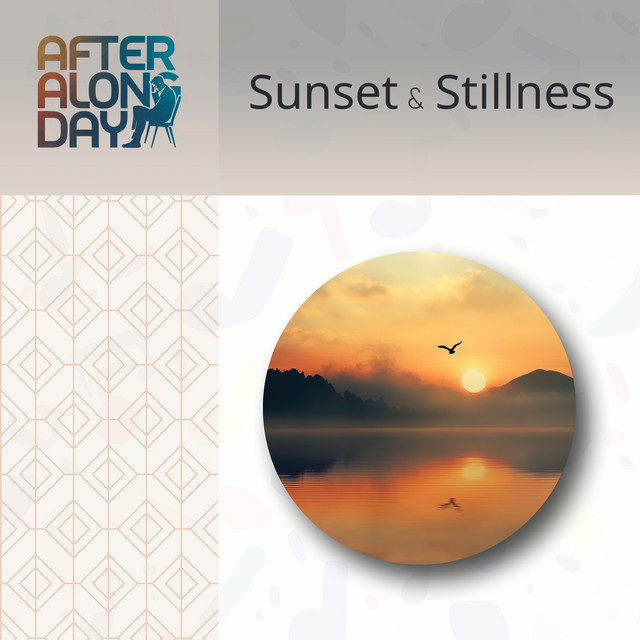Sunset & Stillness