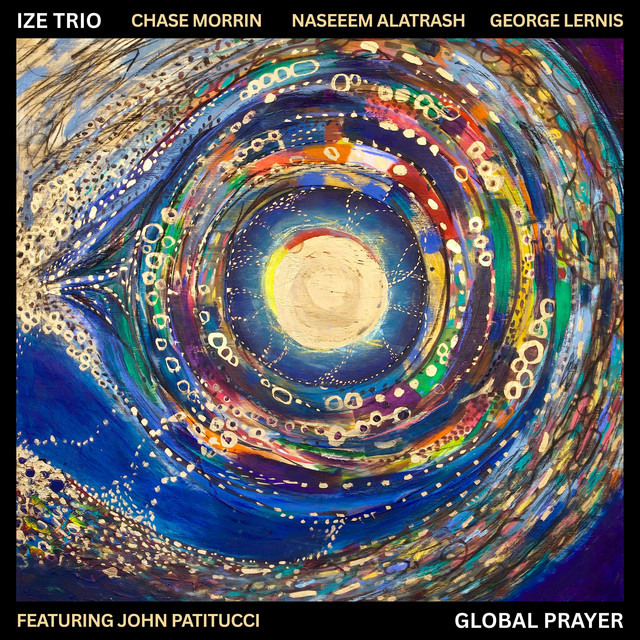 Ize Trio: Global Prayer - Album by Chase Morrin | Spotify