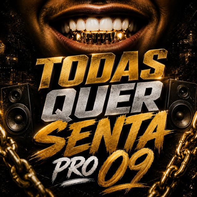 Todas Quer Senta pro Boca de 09