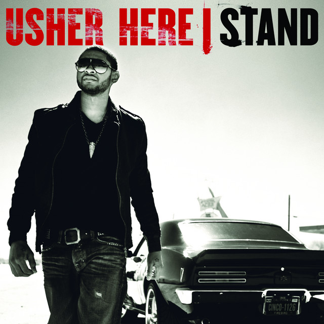 Here I Stand - Album by USHER | Spotify