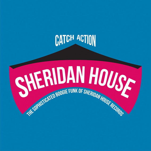 Catch Action (The Sophisticated Boogie Funk of Sheridan House Records) cover