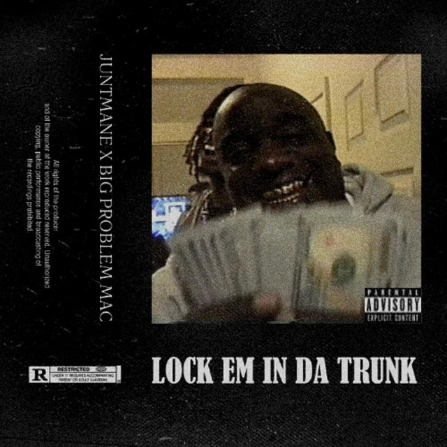 Обкладинка: LOCK EM IN DA TRUNK — JUNTMANE