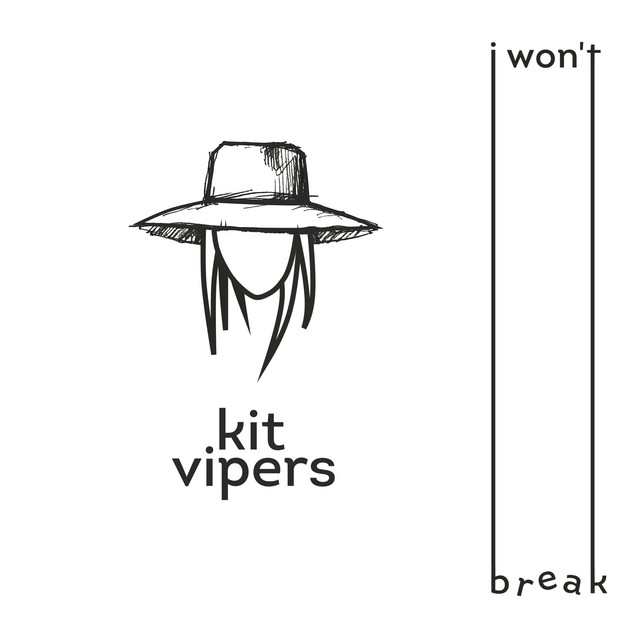 Обкладинка: I Won't Break — Kit Vipers