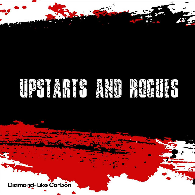 Upstarts and Rogues